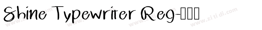 ShineTypewriter Reg字体转换